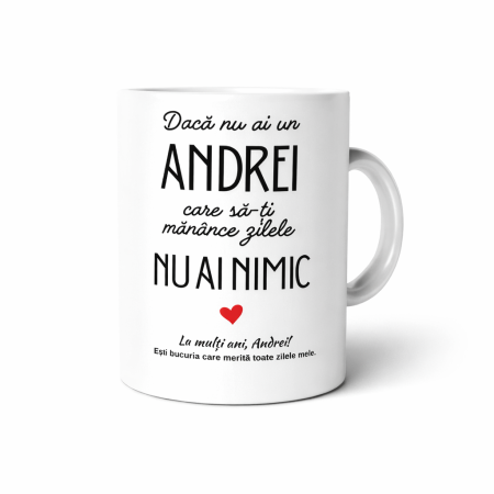 CANI NUME - Cana personalizata cu nume Andrei – cadou aniversare barbat – mesaj amuzant si emotional – model premium
