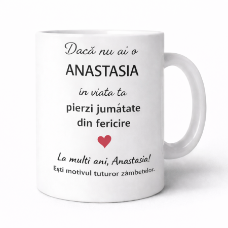 CANI NUME - Cana personalizata cu numele Anastasia, cadou aniversare sau zi de nume pentru Anastasia,