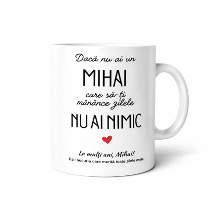 CANI NUME - Cana personalizata Mihai cadou aniversare barbat mesaj amuzant 330 ml