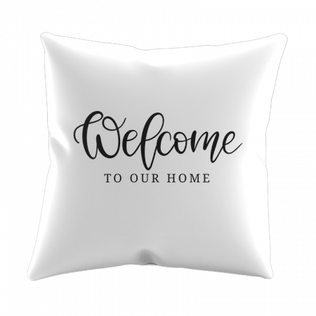 Perne Decorative - Fata De Perna Decorativa Welcome To Our Home