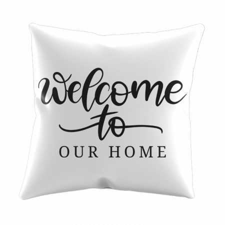 Perne Decorative - Fata De Perna Decorativa Welcome To Our Home V1