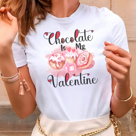 Tricouri Valentine's Day - Chocolate Is My Valentine