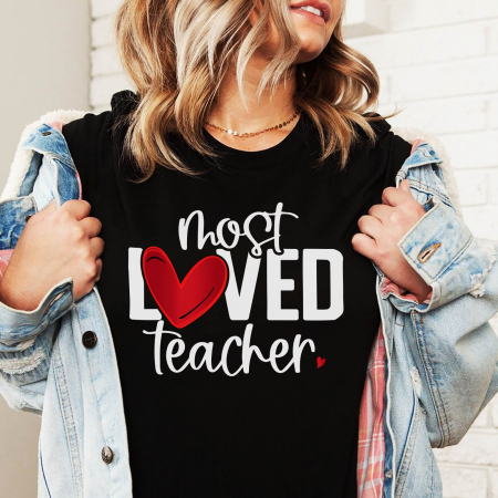 Tricouri Valentine's Day - Most loved teacher