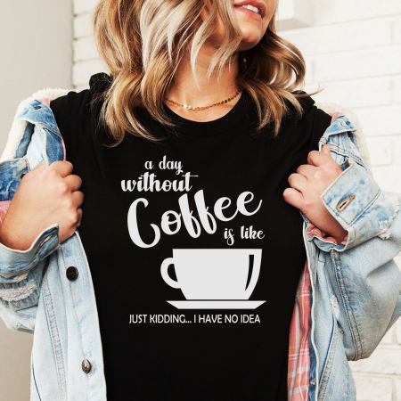Tricouri Coffee - Tricou Dama Negru A Day Without Coffee