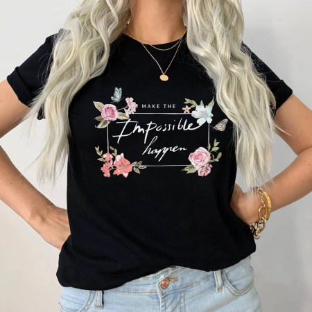 Tricouri Diverse - TRICOU DAMA NEGRU Make The Impossible Hapen