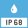 IP68 dust and spray protection
