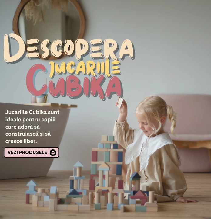 Descopera jucariile Cubika