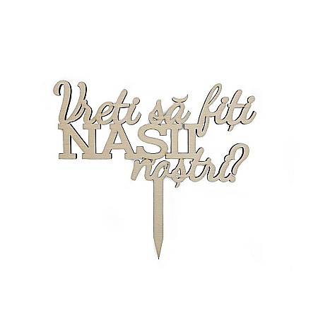 Caketoppere - Caketopper Vreti sa fiti nasii nostri?