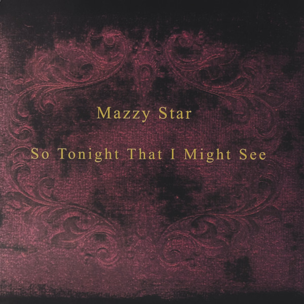 Mazzy Star - So Tonight That I Might See - Vinil [1LP] [1]