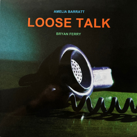 Electronic - Amelia Barratt, Bryan Ferry - Loose Talk - Vinil [1LP]