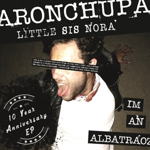 International - Aronchupa, Little Sis Nora - I'm An Albatraoz - 10th Anniversary Edition - Vinil [1EP]