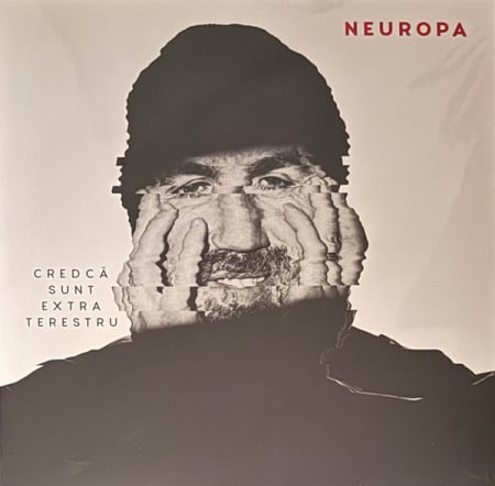 Cred Ca Sunt Extraterestru – Neuropa - Vinil [1LP] [0]