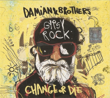 Damian & Brothers – Gypsy Rock, Change Or Die CD [0]
