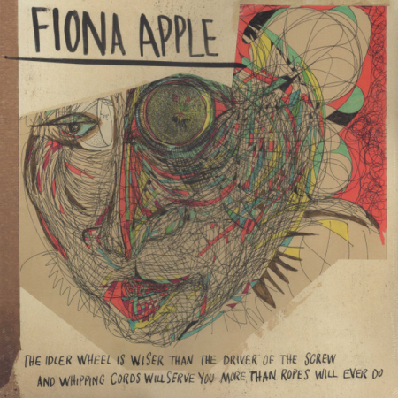 Toate - Fiona Apple - The Idler Wheel Is Wiser Than The Driver Of The Screw And Whipping Cords Will Serve You More Than Ropes Will Ever Do - Vinil [1LP]