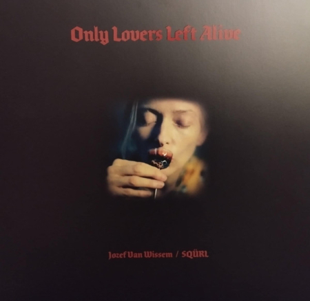 Rock - Jozef Van Wissem, SQURL - Only Lovers Left Alive - Vinil [2LP]