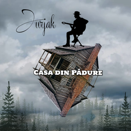 Toate - Jurjak - Casa Din Padure LP