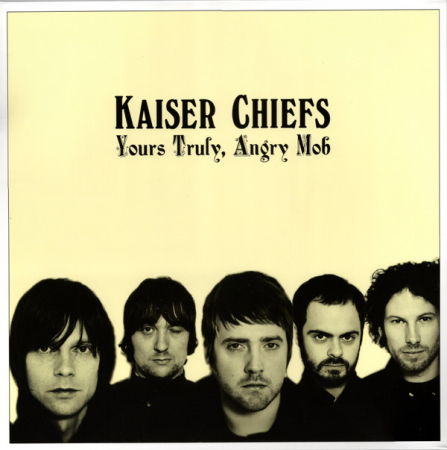 Rock - Kaiser Chiefs - Yours Truly, Angry Mob - Vinil [2LP]