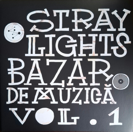Noutati - Various – Stray Lights Bazar De Muzică - Vol. 1 Vinil [2LP]