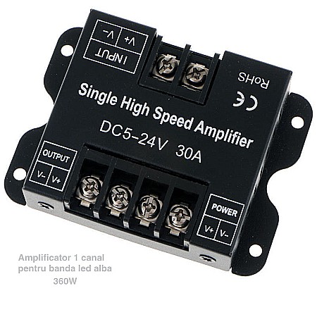 Controller Led - Amplificator banda led 1 canal 360W monocanal