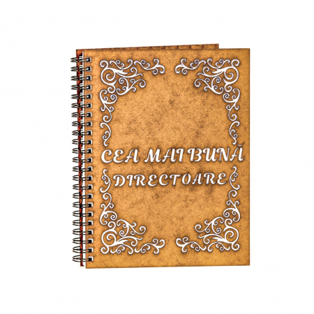 Agende pentru cei dragi - Agenda A5 personalizata din lemn cu mesaj "Cea mai buna directoare"