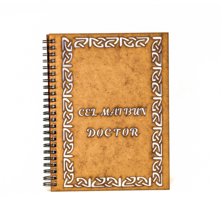 Agende pentru cei dragi - Agenda A5 personalizata din lemn cu mesaj "Cel mai bun doctor"