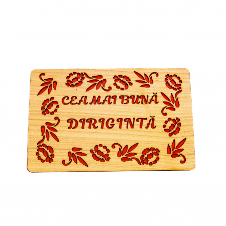 Felicitari pentru cei dragi - Felicitare personalizata din lemn - Cea mai buna diriginta!