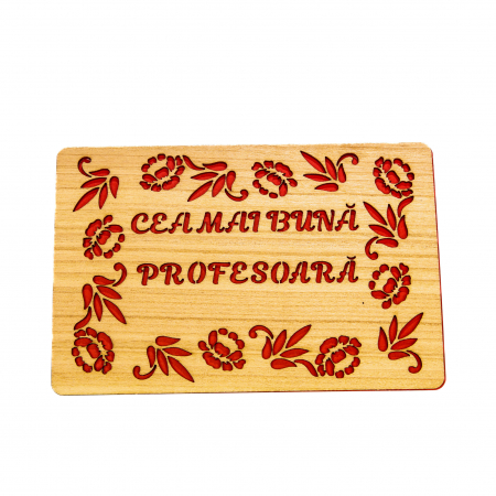 Agende din lemn - Felicitare personalizata din lemn - Cea mai buna profesoara!