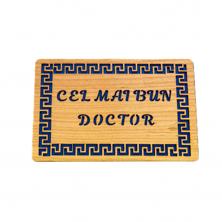 Felicitari din lemn - Felicitare personalizata din lemn - Cel mai bun doctor!