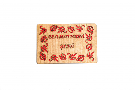 Felicitari pentru cei dragi - Felicitare personalizata din lemn - Cea mai buna sefa!