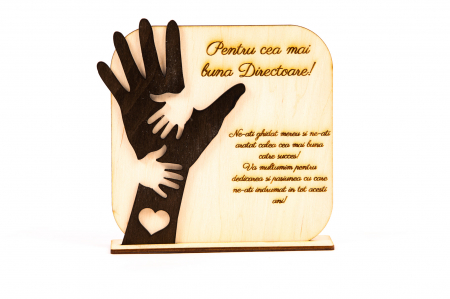 Diplome si Plachete - Placheta personalizata din lemn cu maini- Pentru cea mai buna Directoare!