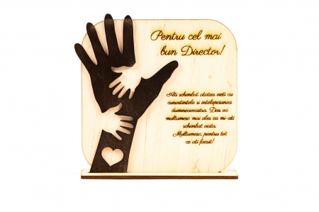 Cadouri pentru profesori - Placheta personalizata din lemn cu maini- Pentru cel mai bun Director!