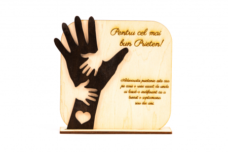 Cadouri pentru EL - Placheta personalizata din lemn cu maini- Pentru cel mai bun Prieten!