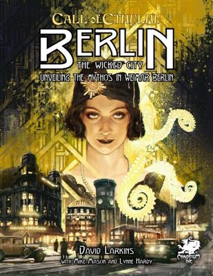 Call of Cthulhu RPG - Berlin - The Wicked City [1]