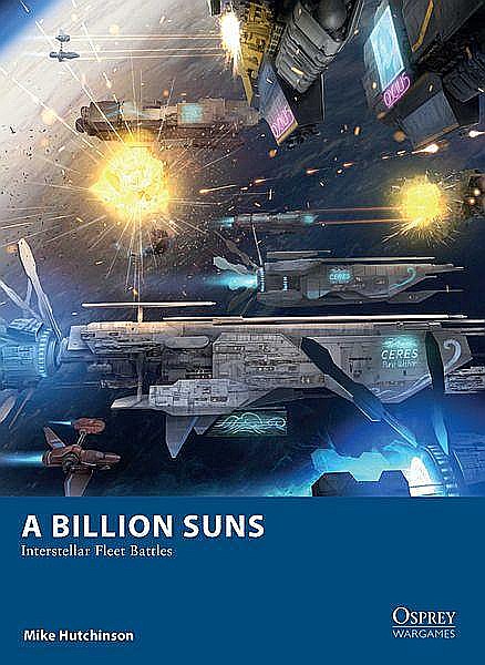 A Billion Suns: Interstellar Fleet Battles [1]