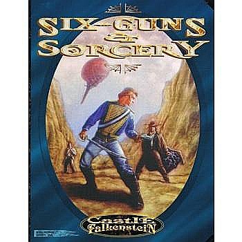 Castle Falkenstein: Six Guns and Sorcery [1]