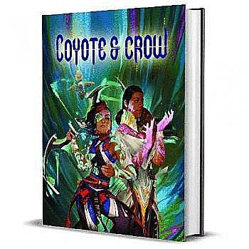 Coyote & Crow the Role Playing Game [1]