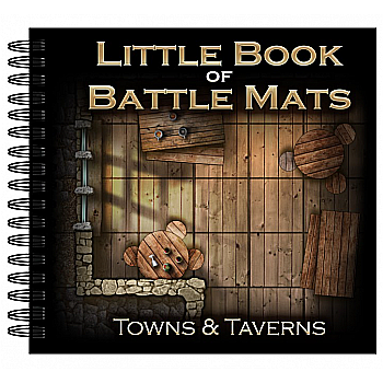 Little Book of Battle Mats - Towns & Taverns Edition [1]