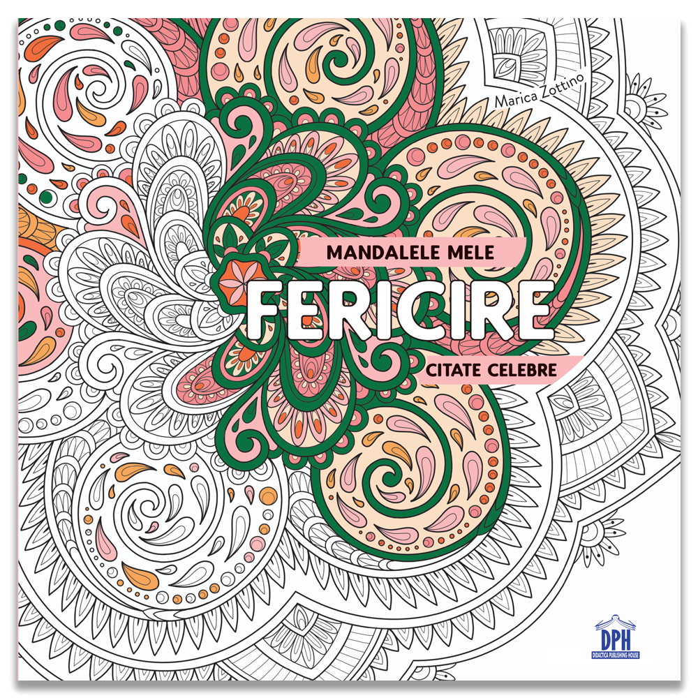 Mandalele mele: Fericire – Carte de colorat pentru relaxare 12+ [1]