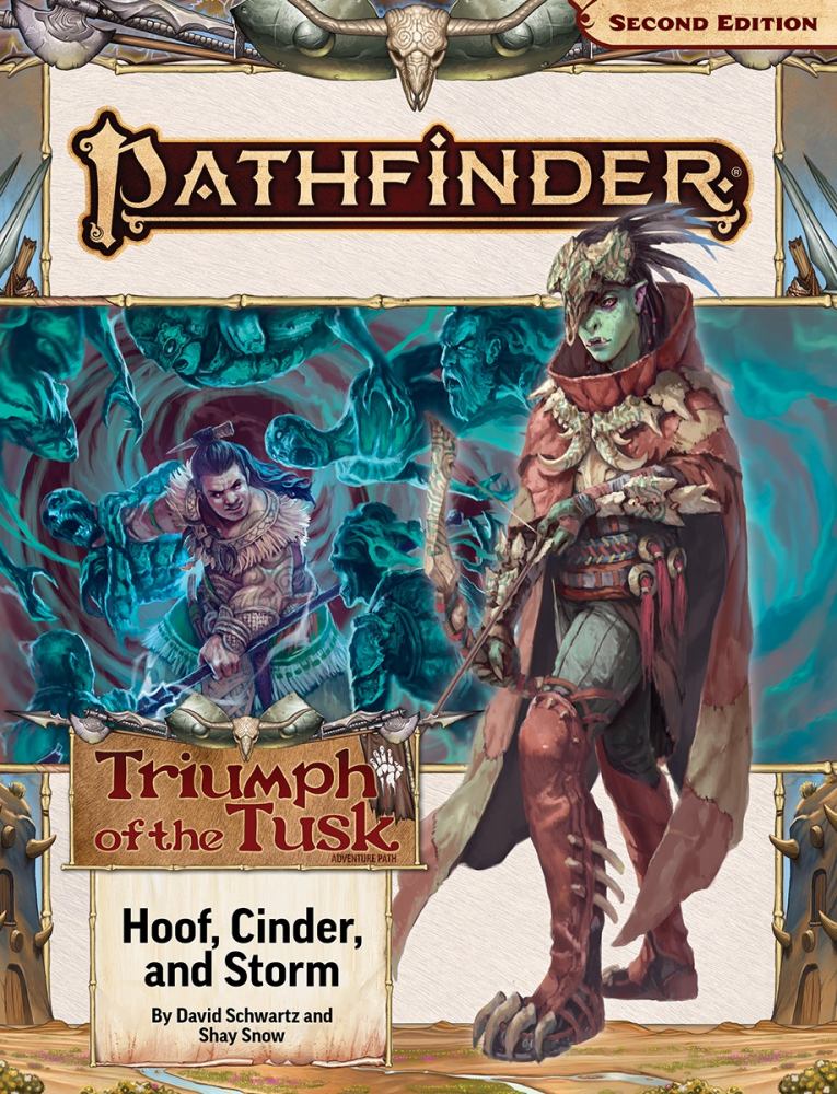 Pathfinder Adventure Path: Hoof, Cinder, and Storm (Triumph of the Tusk 2 of 3) [1]