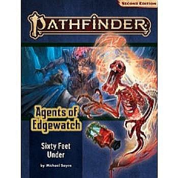 Pathfinder Adventure Path: Sixty Feet Under (Agents of Edgewatch 2 of 6) [1]