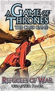 Game of Thrones LCG Refugees of War (Chapter Pack) [2]