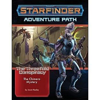 Starfinder Adventure Path: The Chimera Mystery (The Threefold Conspiracy 1 of 6) [1]