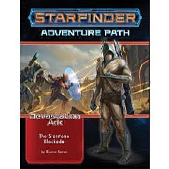 Starfinder Adventure Path: The Starstone Blockade (The Devastation Ark 2 of 3) [1]
