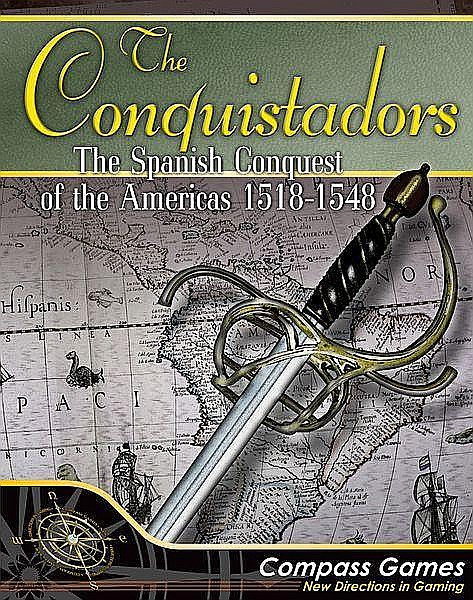 The Conquistadors: The Spanish Conquest of the Americas 1518-1548 [1]