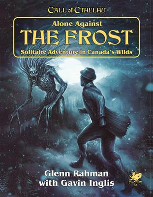 Board Games - Call of Cthulhu RPG - Alone Against the Frost Solitaire Adventure in Canada's Wilds