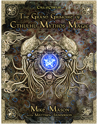 RPG si altele - Call of Cthulhu RPG - The Grand Grimoire of Cthulhu Mythos Magic