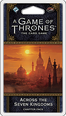 Extensii card games - A Game of Thrones 2nd Edition: Across the Seven Kingdoms Chapter Pack