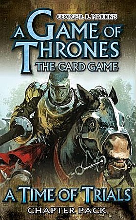 A Game of Thrones LCG: A Time of Trials (Chapter Pack) [0]
