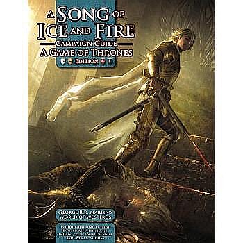Board Games - A Song of Ice and Fire Roleplaying Campaign Guide: A Game of Thrones Edition