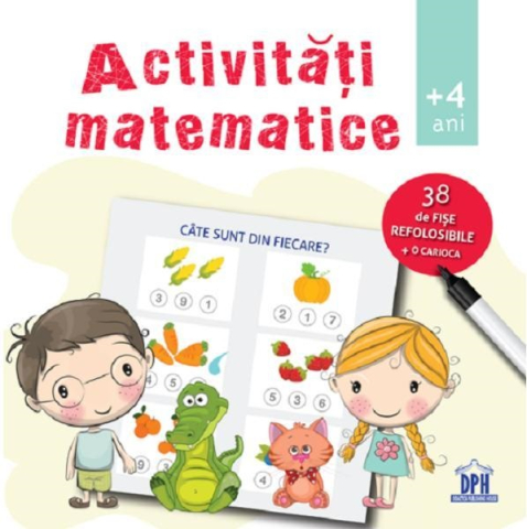 Editura DPH - Activitati matematice 4+ ani – Caiet cu 38 fise refolosibile DPH